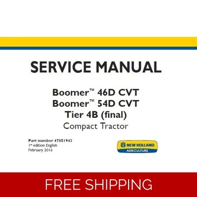 NEW HOLLAND BOOMER 46D CVT, BOOMER 54D CVT TIER 4B (FINAL) COMPACT TRACTOR SERVICE REPAIR MANUAL NEW HOLLAND BOOMER 46D CVT, BOOMER 54D CVT TIER 4B (FINAL) COMPACT TRACTOR SERVICE REPAIR MANUAL